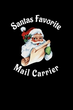 Paperback Santa's Favorite Mail Carrier Journal Book