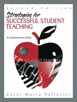 Paperback Strategies for Successful Student Teaching: A Comprehensive Guide (2nd Edition) Book