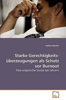 Paperback Starke Gerechtigkeits- überzeugungen als Schutz vor Burnout [German] Book