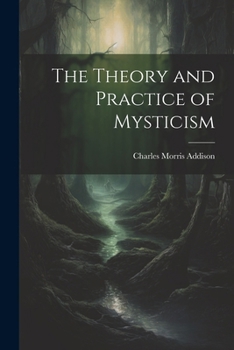 Paperback The Theory and Practice of Mysticism Book