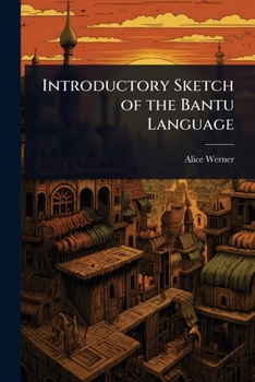 Paperback Introductory Sketch of the Bantu Language Book