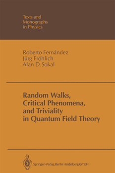 Paperback Random Walks, Critical Phenomena, and Triviality in Quantum Field Theory Book