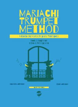 Paperback Mariachi Trumpet Method: Book 1 Beginner / Método de Mariachi para Trompeta: Libro 1 Principiante [Latin_Spanish] Book