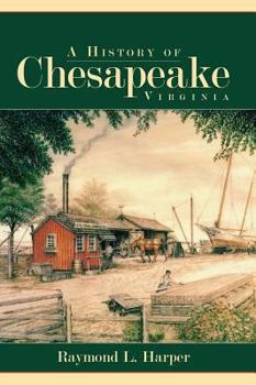 Hardcover A History of Chesapeake, Virginia Book