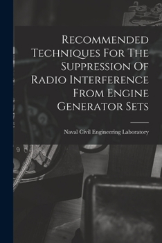 Paperback Recommended Techniques For The Suppression Of Radio Interference From Engine Generator Sets Book