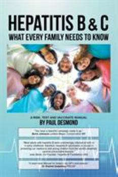 Paperback Hepatitis B & C What Every Family Needs to Know Book