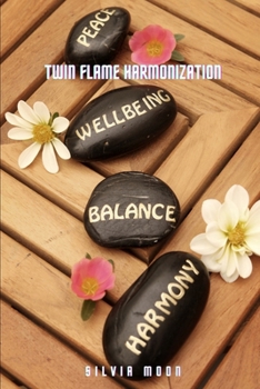 Paperback Twin Flame Harmonisation Phase: Merging Into Oneness Book