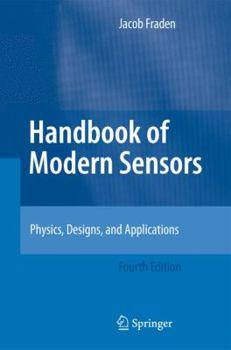 Hardcover Handbook of Modern Sensors: Physics, Designs, and Applications Book