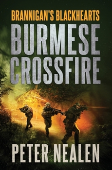 Burmese Crossfire - Book #2 of the Brannigan's Blackhearts