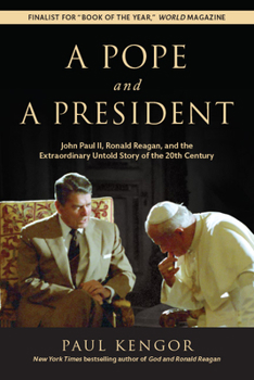 Paperback A Pope and a President: John Paul II, Ronald Reagan, and the Extraordinary Untold Story of the 20th Century Book