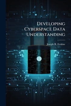Paperback Developing Cyberspace Data Understanding Book