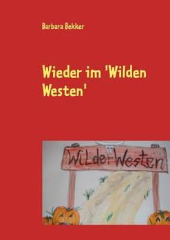 Paperback Wieder im 'Wilden Westen' [German] Book