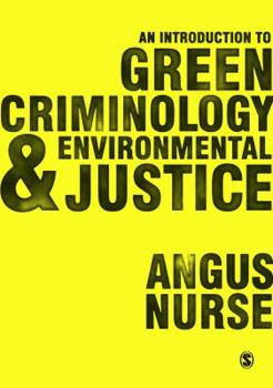 Paperback An Introduction to Green Criminology and Environmental Justice Book