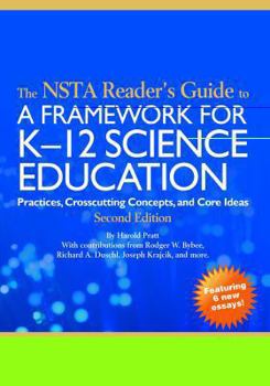 Hardcover The Nsta Reader's Guide to a Framework for K-12 Science Education: Practices, Crosscutting Concepts and Core Ideas Book