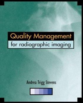 Paperback Quality Management for Radiographic Imaging Book