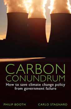 Paperback Carbon Conundrum: How to Save Climate Change Policy from Government Failure Book