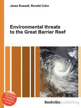 Paperback Environmental Threats to the Great Barrier Reef Book