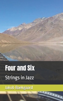 Paperback Four and Six: Strings in Jazz Book