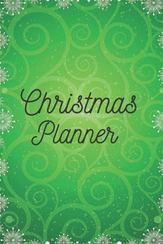 Paperback Christmas Planner: Organizer, Calendar, Schedule, New Year Agenda, Notebook, (110 Pages, Lined, 6 x 9) Book