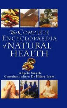 Hardcover The Complete Encyclopedia of Natural Health Book