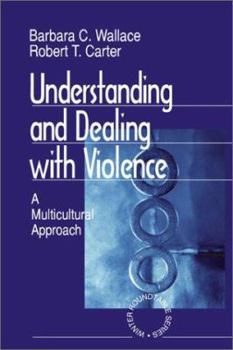 Hardcover Understanding and Dealing with Violence: A Multicultural Approach Book