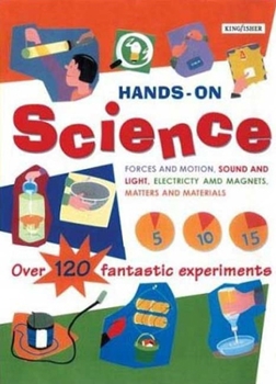 Paperback Hands-On Science: Forces and Motion, Matter and Materials, Sound and Light, Electricity and Magnets Book