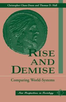 Paperback Rise And Demise: Comparing World Systems Book