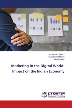 Paperback Marketing in the Digital World: Impact on the Indian Economy Book