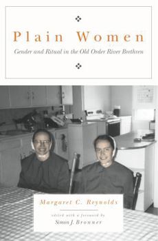 Hardcover Plain Women: Gender and Ritual in the Old Order River Brethren Book