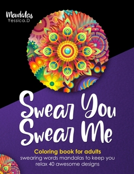 Paperback Swear you Swear me: Adult Coloring Book