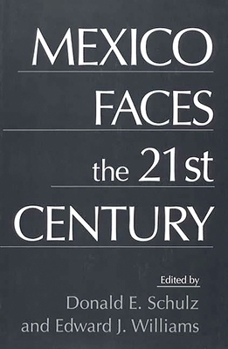 Hardcover Mexico Faces the 21st Century Book