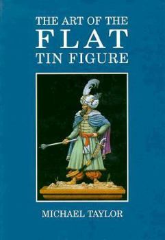 Hardcover Art of the Flat Tin Figure Book