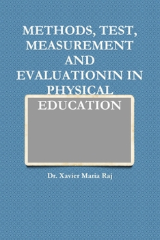Methods, Test, Measurement and Evaluationin in Physical Education
