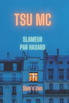 Paperback Slameur par hasard [French] Book