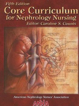 Hardcover Core Curriculum for Nephrology Nursing Book