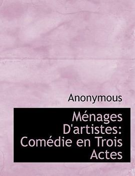 Paperback M Nages D'Artistes: Com Die En Trois Actes Book