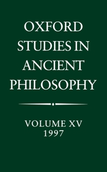 Hardcover Oxford Studies in Ancient Philosophy: Volume XV: 1997 Book