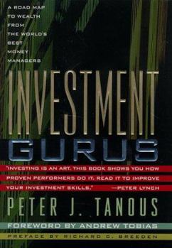 Hardcover Investment Gurus: A Road Map to Wealth from the World's Best Money Managers Book