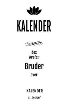 Kalender für Brüder / Bruder: Wochen-Planer 2020 / Tagebuch / Journal für das ganze Jahr: Platz für Notizen, Planung / Planungen / Planer,  Erinnerungen und Sprüche (German Edition)
