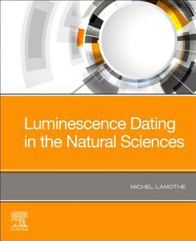 Paperback Luminescence Dating in the Natural Sciences Book