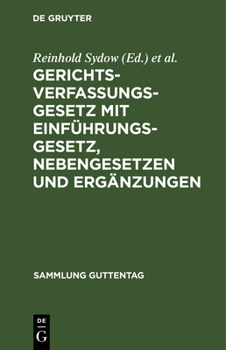 Hardcover Gerichtsverfassungsgesetz mit Einführungsgesetz, Nebengesetzen und Ergänzungen [German] Book