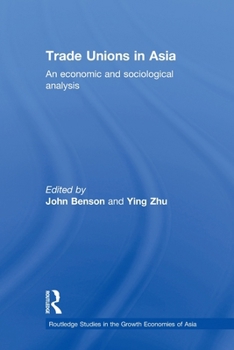 Paperback Trade Unions in Asia: An Economic and Sociological Analysis Book