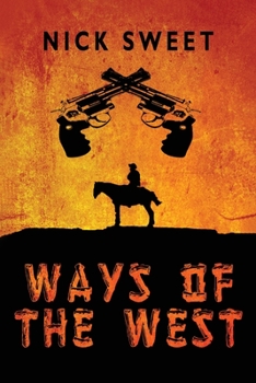 Paperback Ways of the West [Large Print] Book