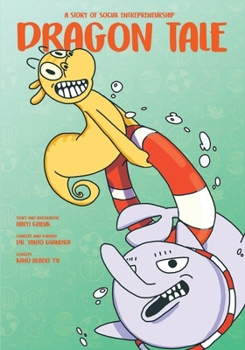 Paperback Dragon Tale: A Story of Social Entrepreneurship Book