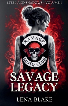 Savage Legacy (Steel and Shadows)