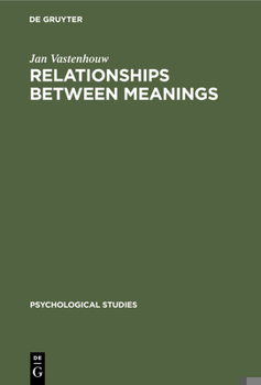 Hardcover Relationships Between Meanings: Specifically with Regard to Trait Concepts Used in Psychology. a Model and the Assessment of Its Validity [German] Book
