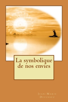 Paperback La symbolique de nos envies [French] Book