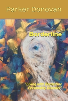 Paperback Borderline: "Living with Borderline Personality Disorder" Book