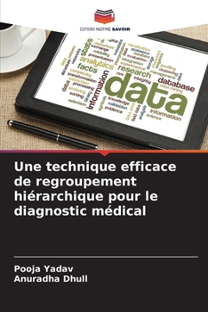 Paperback Une technique efficace de regroupement hiérarchique pour le diagnostic médical [French] Book