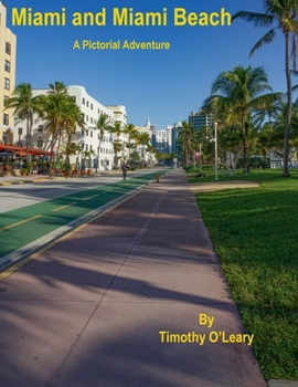 Paperback Miami and Miami Beach: A Pictorial Adventure Book